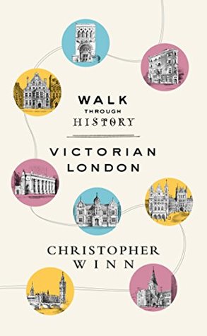 Walk Through History: Discover Victorian London (Kindle Edition)