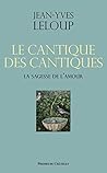 Le cantique des cantiques : La sagesse de l'amour