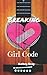 Breaking Girl Code