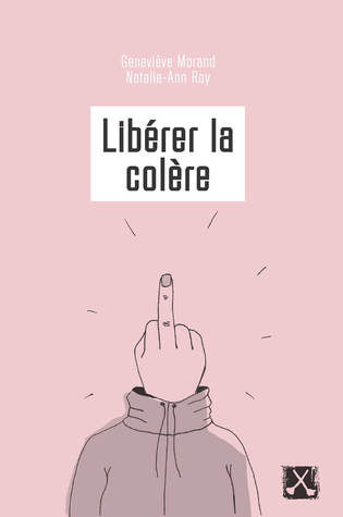 Libérer la colère (Paperback)
