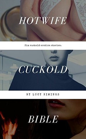 Hotwife Cuckold Bundle: 6 Stories Of Women Taking From The Men In Their Lives (And Giving To Others)
