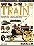 Train (DK Eyewitness Books)