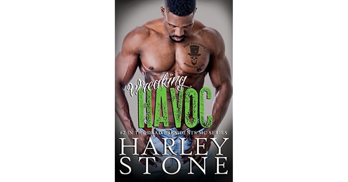 Wreaking Havoc (Dead Presidents MC, 2) by Harley Stone