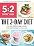 5:2 Starter's Guide: The 2-Day Diet: 100 New Delicious Dishes For 500-Calorie Fasting Days