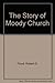 The Story of Moody Church