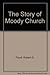 The Story of Moody Church