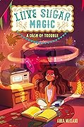 A Dash of Trouble (Love Sugar Magic, #1)