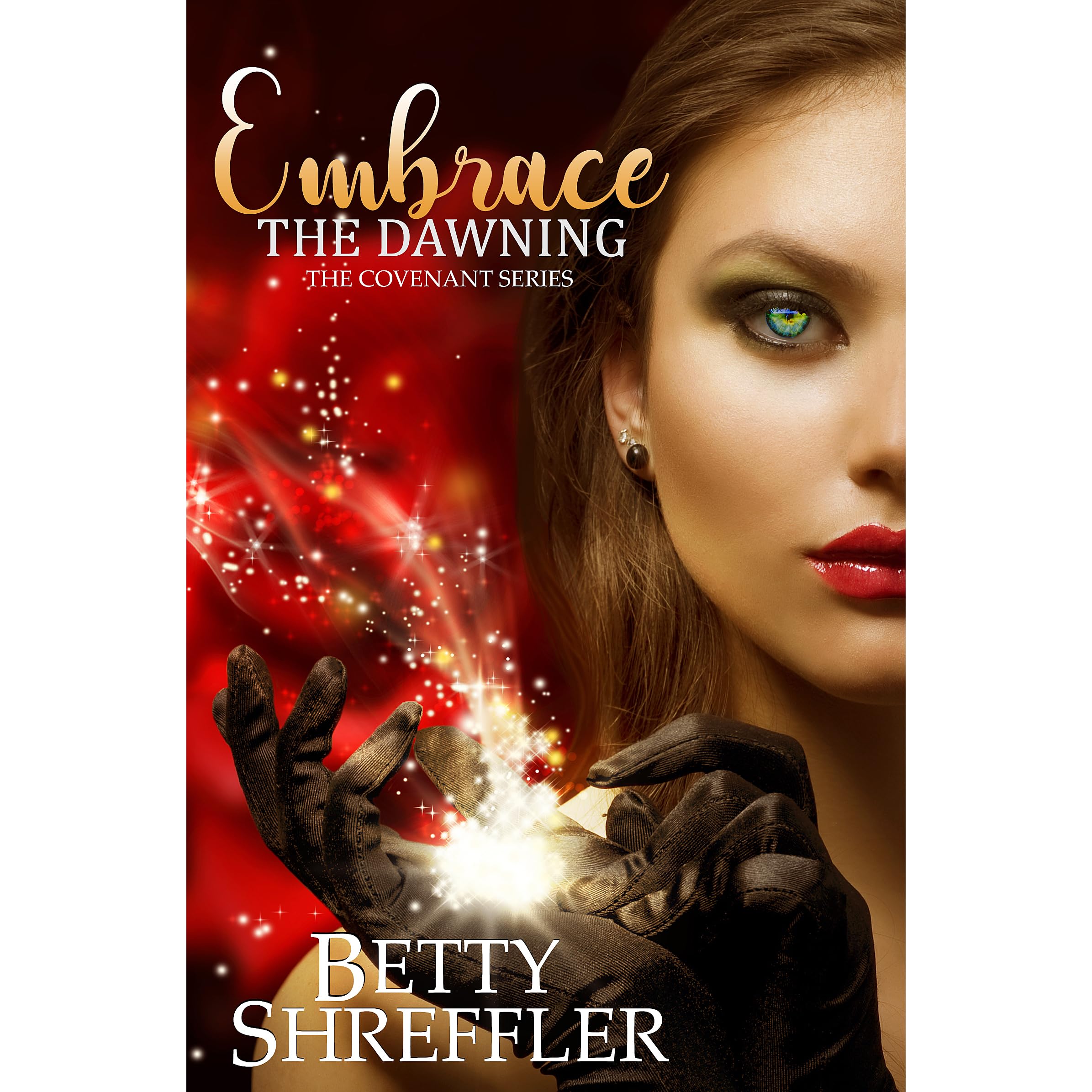 Embrace The Dawning By Betty Shreffler