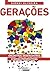 Gerações: Encontros, desencontros e novas perspectivas (Portuguese Edition)