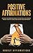 Positive Affirmations by Hourly Affirmations