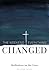 The Weekend Everything Changed: Meditations on the Cross