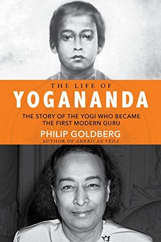 The Life of Yogananda: The Story of the Yogi Who Became the First Modern Guru (Kindle Edition)