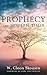 Prophecy and Modern Times: Finding Hope and Encouragement in the Last Days