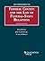 Federal Courts and the Law of Federal-State Relations, 2017 S... by Peter Low