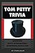 Tom Petty Trivia Book