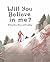 Will You Believe In Me? A Story About Skiing and Friendship by Matt Sterbenz