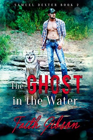 The Ghost in the Water (Samuel Dexter #2)