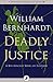 Deadly Justice by William Bernhardt