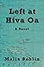 Left at Hiva Oa by Ms. Malia Bohlin