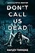Don't Call Us Dead by Hayley Timmons