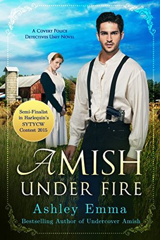 Amish Under Fire (Covert Police Detectives Unit #2)
