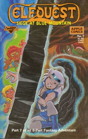 ElfQuest:  Siege at Blue Mountain, part 7 (Comic Book)