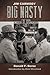 Jim Carmody, Big Nasty by Ron Borne