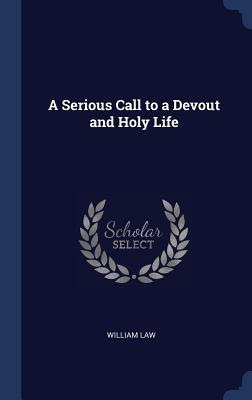 A Serious Call to a Devout and Holy Life