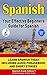 Spanish: Your Effective Beginners Guide For Spanish Learn Spanish Today Including Phrasebook, Audio and Spanish Short Stories (Audio): Spanish Book 2018 Edition