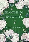 Blooming Into Life