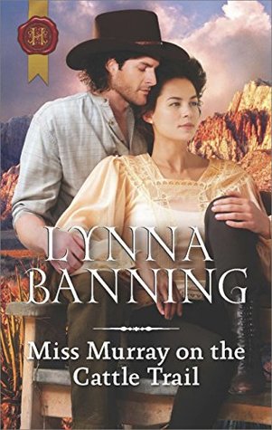 Miss Murray on the Cattle Trail (Harlequin Historical Book 503)