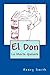 El Don: Le Morte Quixote