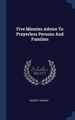 Five Minutes Advice to Prayerless Persons and Families