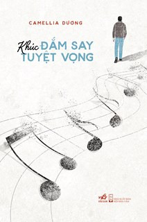 Khúc Đắm Say Tuyệt Vọng (Paperback)