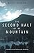 The Second Half of the Mountain by McCall Erickson
