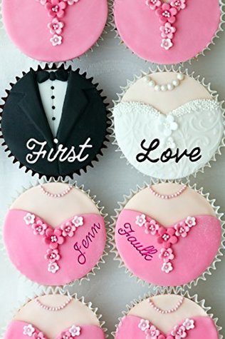 First Love (Kindle Edition)