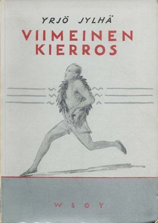 Viimeinen kierros: urheilurunoja (Hardcover)