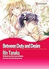 Between Duty and Desire by Rin Tanaka