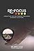 RE-FOCUS by Dave Cole