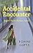 Accidental Encounter: 8 flash fiction tales (Short stories collection Book 1)