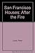 San Francisco Houses: After the Fire