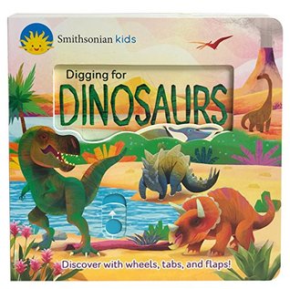 Smithsonian Kids: Digging for Dinosaurs (Board book)