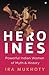 Heroines by Ira Mukhoty