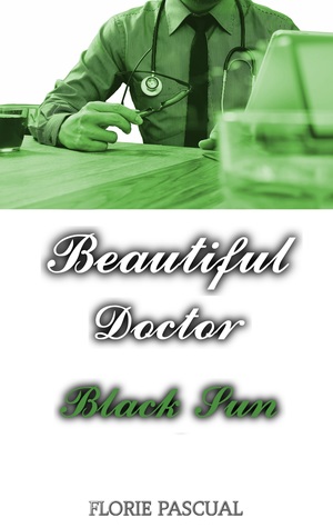 Black Sun (Beautiful Doctor, #3)
