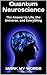 Quantum Neuroscience: The Answer to Life, the Universe, and Everything (Quantum Mechanics Book 2)
