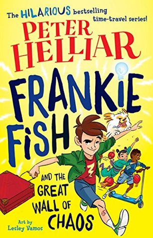 Frankie Fish and the Great Wall of Chaos (Kindle Edition)