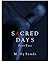 Sacred Days - Part Two