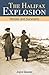 Halifax Explosion: Heroes and Survivors (Amazing Canadians)