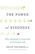 The Power of Kindness: Why Empathy Is Essential in Everyday Life