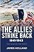 The Allies Strike Back, 1941-1943 (The War in the West)